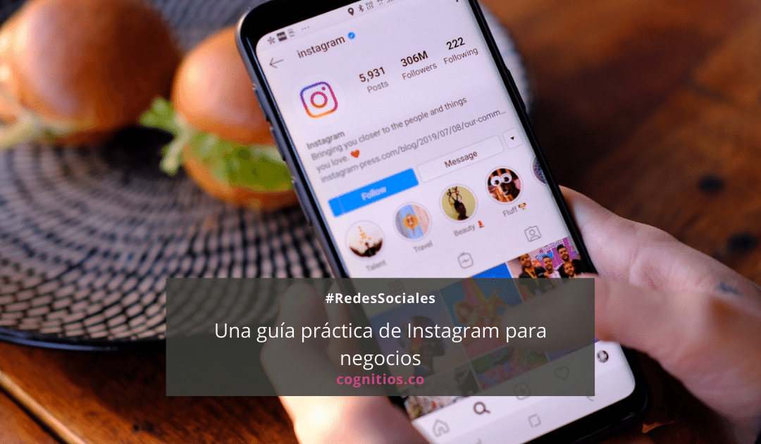 Instagram para negocios: una guía práctica